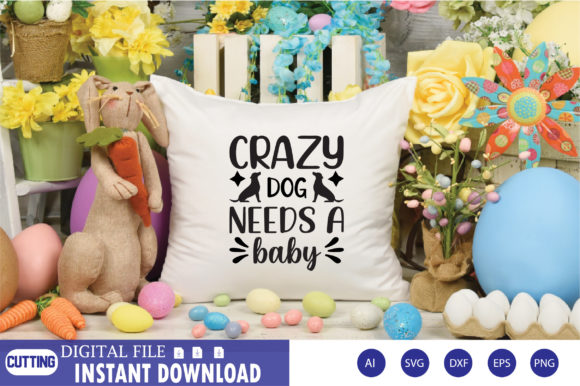 Crazy Dog Needs a Baby