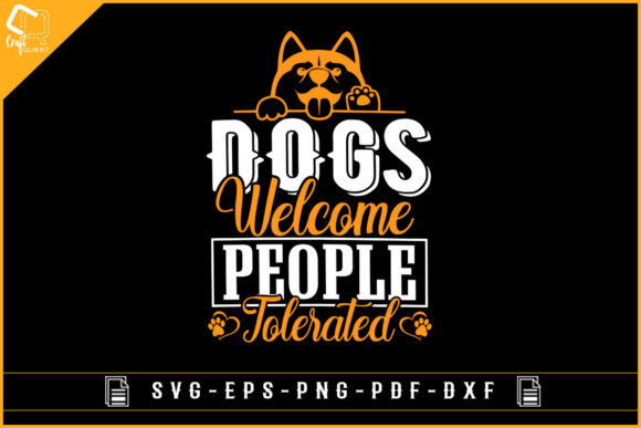Dogs Welcome People Tolerated-dog Design