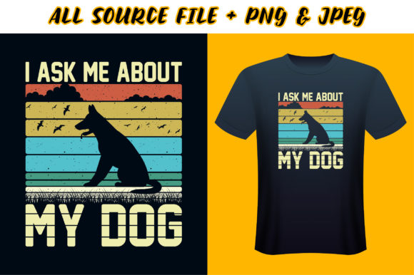 I Ask Me About My Dog T-Shirt Design