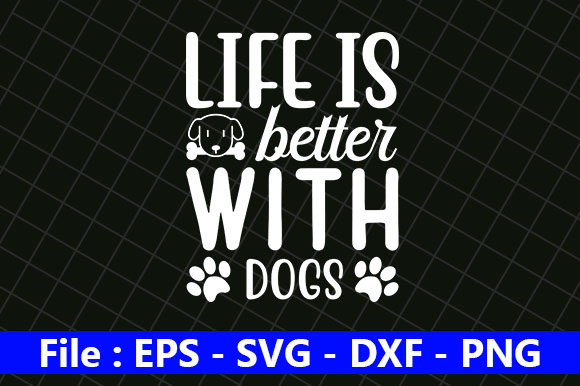 Life is Better with