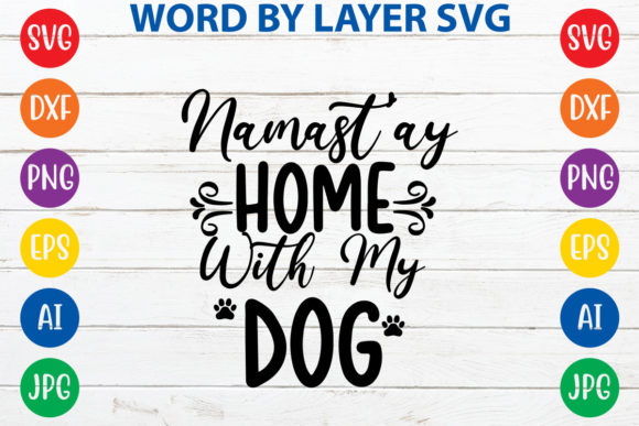 Namast ay Home with My Dog