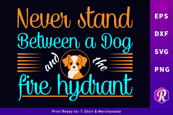 Never Stand Between a Dog - T-shirts