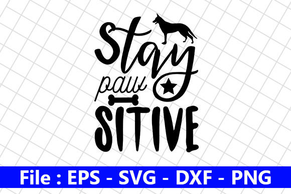 Stay Paw-sitive Design